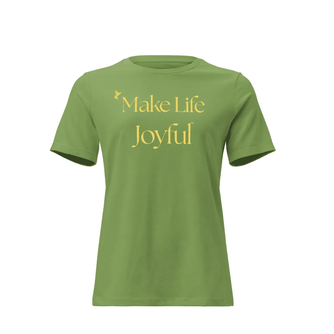 green tshirt that says "make life joyful" on a white background
